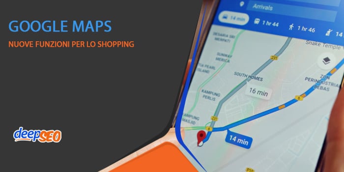 Google MAPS 4 funzioni nuove per lo Shopping