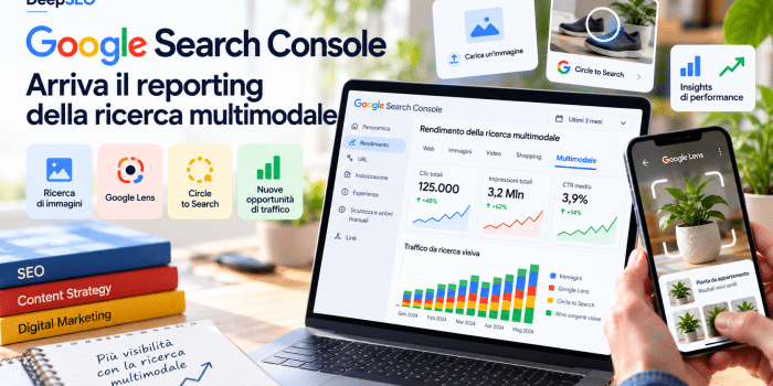 Google Search Console introduce il reporting della ricerca multimodale